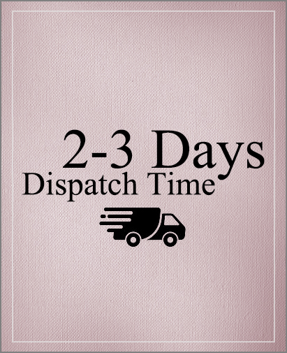 2-3 Days Dispatch Time